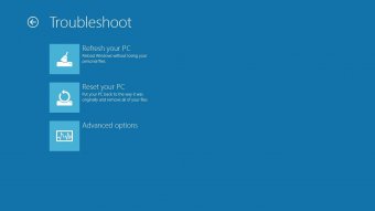 Troubleshoot / Refresh your PC - Reload Windows without losing your personal files. / Reset your PC - Put your PC back to the way it was originally and remove all of your files. / Advanced options